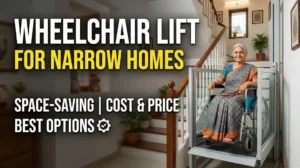 Wheelchair Lift for Narrow Homes in India